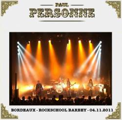 Paul Personne : Bordeaux - Rockschool Barbey - 04.11.2011